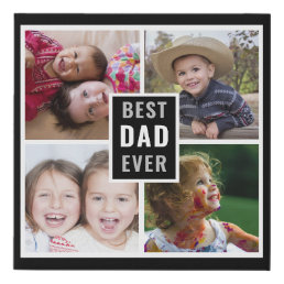 Best Dad Ever Father`s Day 4 Photo Collage Black Faux Canvas Print