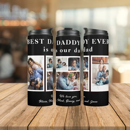 Best Dad Ever Fathers Day 5 photo collage Thermal Tumbler