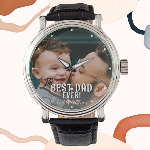 Best Dad Ever Fathers Day Family Full Photo  Watch