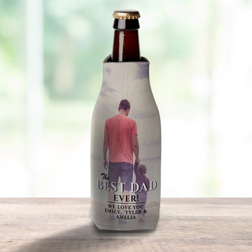 Best Dad Ever Fathers Day Full Photo Bottle Cooler