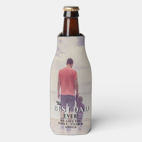 Best Dad Ever Father`s Day Full Photo Bottle Cooler - Best Dad Ever Father`s Day Full Photo Bottle Cooler. The design has modern typography in black and white colors that overlays the photo. Personalize with your names and insert your photo into the template. Great gift for a dad or a grandpa for Father`s Day,  birthday or Christmas.