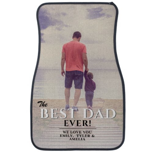Best Dad Ever Fathers Day Full Photo Car Floor Mat