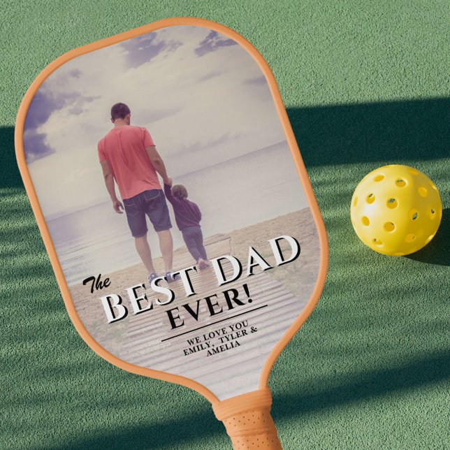 Best Dad Ever Father`s Day Full Photo Pickleball Paddle (Creator Uploaded)