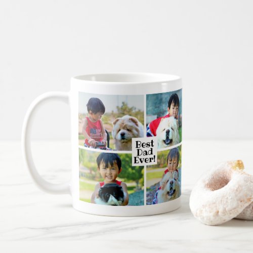 Best Dad Ever Fathers Day 4 Photo Collage Coffee Mug