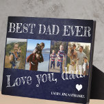 Best dad ever Father's Day 4 photo collage Plaque<br><div class="desc">BEST DAD EVER bold white typography on rustic dark navy blue chalkboard Happy Father's Day personalized plaque with your 4 photos,  your text,  and your signature.</div>