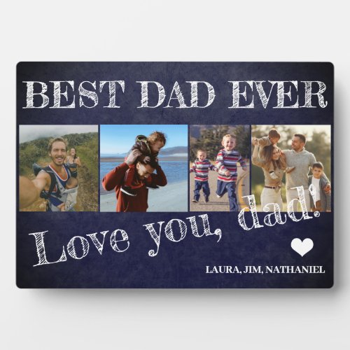 Best dad ever Fathers Day 4 photo collage Plaque