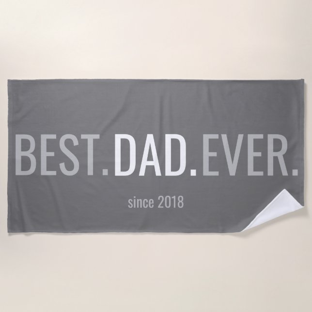 Best Dad Ever Fathers Day Beach Towel With Year (Front)
