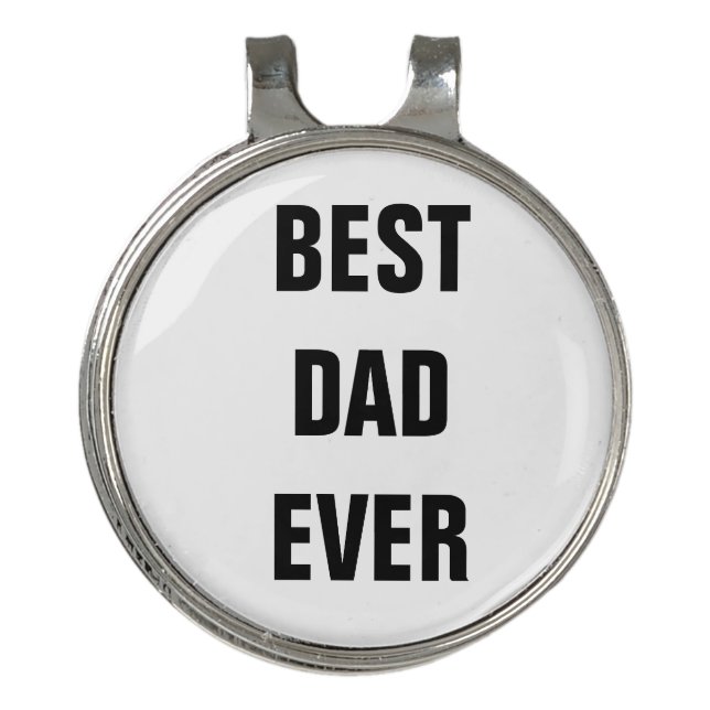 Best Dad Ever Father's Day Birthday Custom Gift Golf Hat Clip (Front)