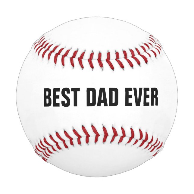 Best Dad Ever Father's Day Birthday Gift 2024 Baseball (Front)