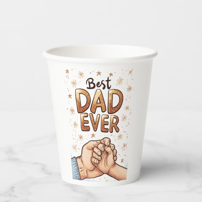 Best Dad Ever - Father's Day Bond Art Paper Cups (Front)