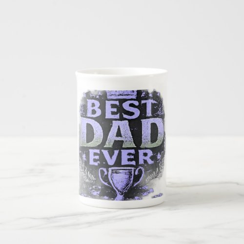 Best Dad Ever Father's Day Bone China Mug