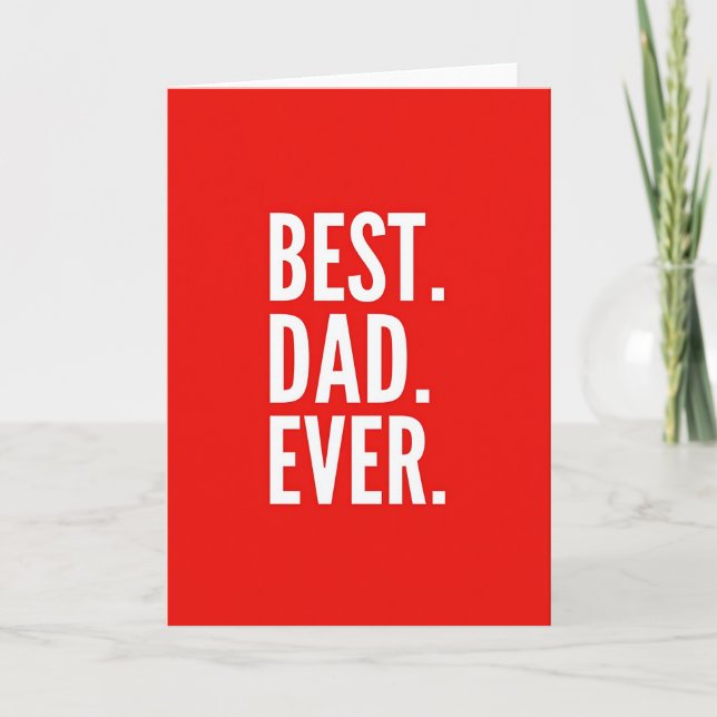 Best Dad Ever Fathers Day Card (Front)