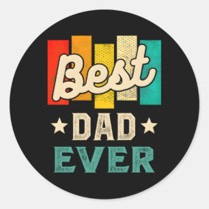 Best Dad Ever Father'S Day Classic Round Sticker