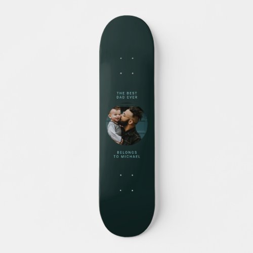 Best Dad Ever Fathers day  Cool Green Skateboard