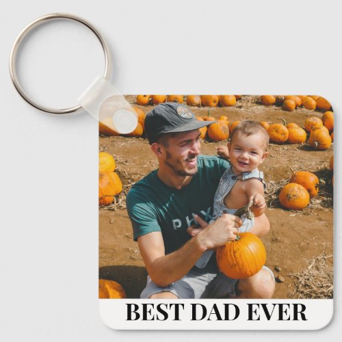 Best Dad Ever Fathers day Custom picture  Keychain