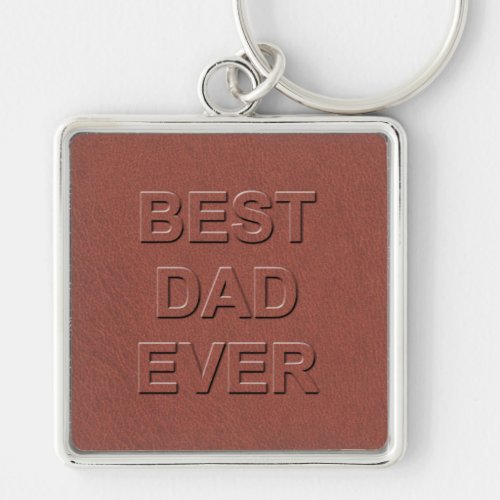 Best Dad Ever Fathers Day Faux Brown Leather Gift Keychain