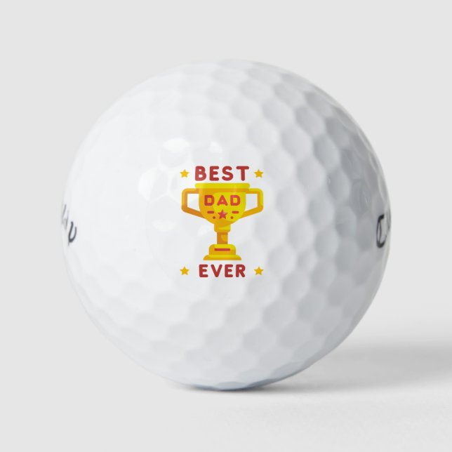 'Best Dad Ever' Father's Day, Fun Birthday Gift  Golf Balls (Front)