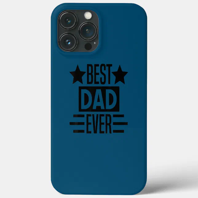 Best Dad Ever Fathers Day Funny Dad Daddy Papa Case-Mate iPhone Case ...