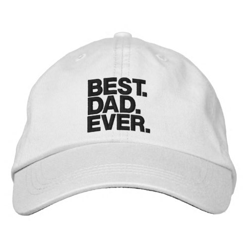 BEST DAD EVER Fathers Day Funny hat for Dad
