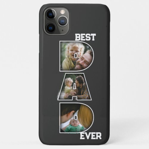 Best Dad Ever Fathers Day Gift 3 Photo Cutout iPhone 11 Pro Max Case