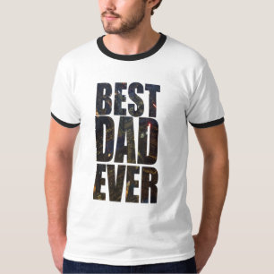Best Dad Ever , Father's Day Gift, birthday gift T-Shirt