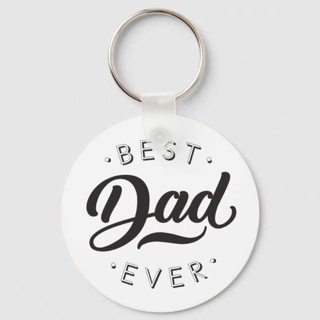 Best Dad Ever Father's Day Gift Happy Dad's Day Keychain (Front)