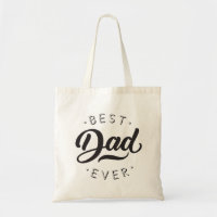 Best Dad Ever Father's Day Gift Happy Dad's Day Tote Bag