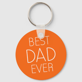 Best Dad Ever / Father's Day / Gifts for Father Keychain
