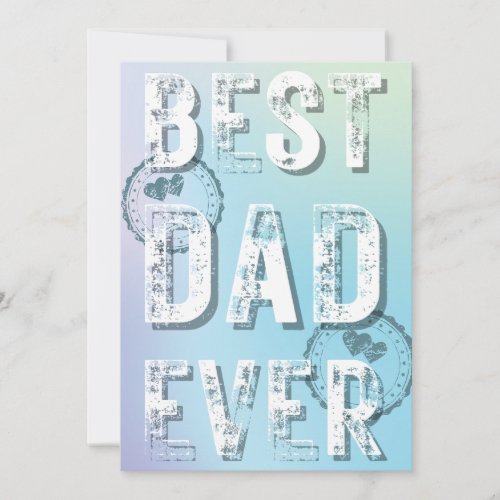 Best Dad Ever Fathers Day Grunge Typography Photo Holiday Card