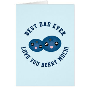 Best Dad Ever Father's Day Love You Berry Much Cards