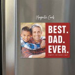 Best. Dad. Ever. Father's Day Magnetic Photo Card<br><div class="desc">Affordable custom printed Father's Day magnetic card personalized with your photos and text. This modern minimalist design features bold text that says "Best. Dad. Ever." or you can customize it with your own special message. Use the design tools to change the background color, add more photos, edit the text and...</div>