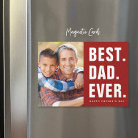 Best. Dad. Ever. Father's Day Magnetic Photo Card