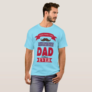 Best Dad Ever Fathers Day Mustache Custom Add Name T-Shirt