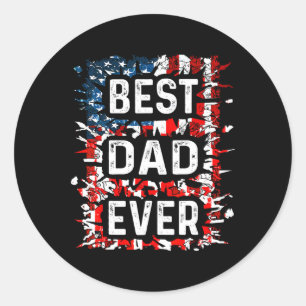 Best Dad Ever Fathers Day Papa Us American Flag Classic Round Sticker