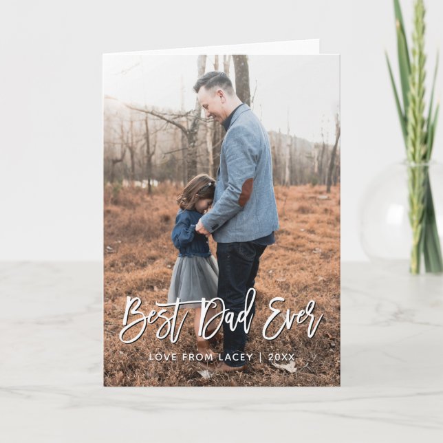 Best Dad Ever Father's Day Personalized Photo Card (Front)