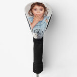 Best Dad Ever Father's Day  Personalized Photo Golf Head Cover