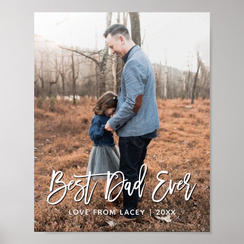 Best Dad Ever Fathers Day Personalized Photo Post Poster