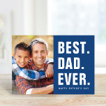 Best. Dad. Ever. Father's Day Photo Card<br><div class="desc">Affordable custom printed Father's Day card personalized with your photos and text. This modern minimalist design features bold text that says "Best. Dad. Ever." or you can customize it with your own special message. Inside has space for another photo and personalized greeting. Use the design tools to change the background...</div>