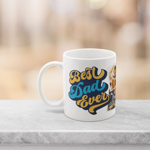 Best Dad Ever  Fathers Day Photo Collage Coffee Mug