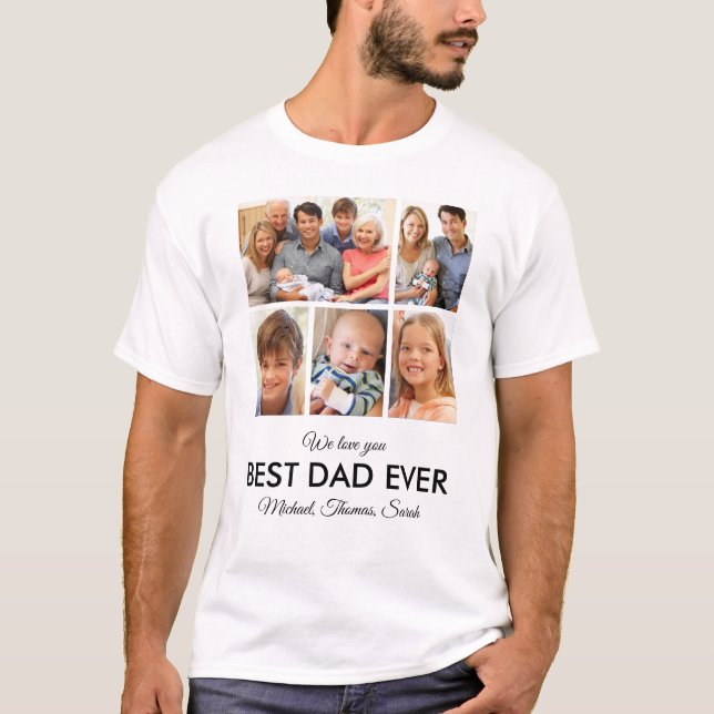 Best Dad Ever Fathers Day Photo Collage T-Shirt (Front)