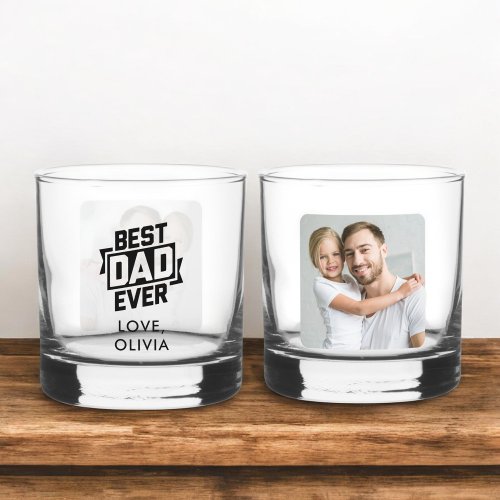 Best Dad Ever Father's Day Photo Instagram Whiskey Glass Best Dad Ever Father's Day Photo Instagram Whiskey Glass
