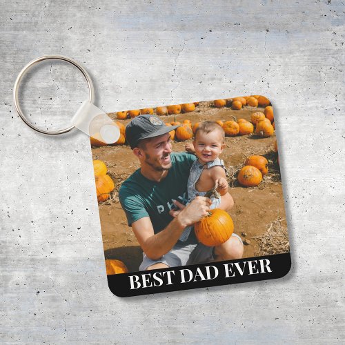 Best Dad Ever Fathers day Photo Keychain