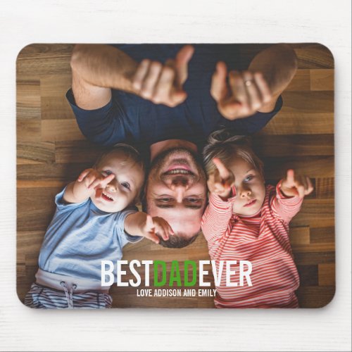 Best Dad Ever Fathers Day Photo Mousepad