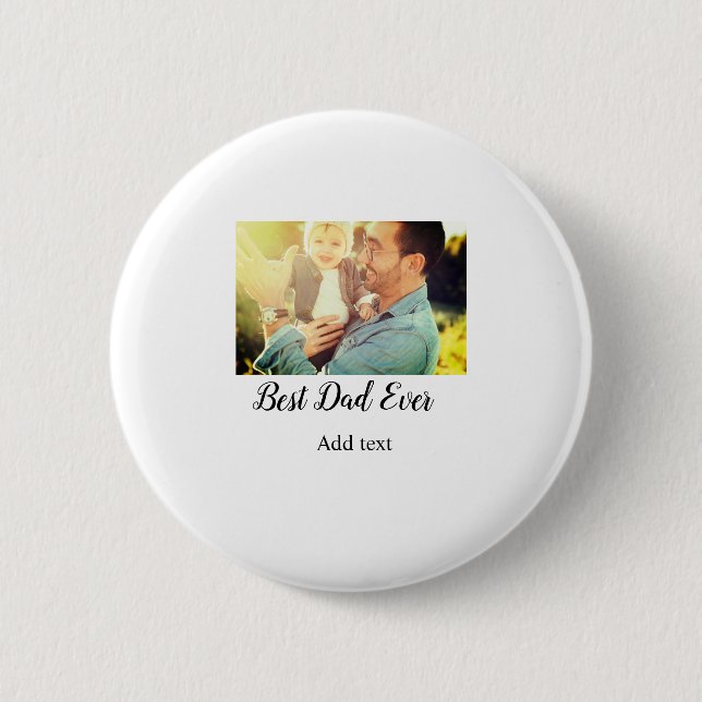 Best dad ever father's day son daughter papa dad p button (Front)