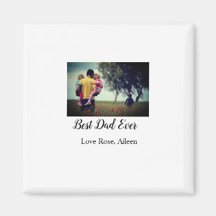 Best dad ever father's day son daughter papa dad p magnet