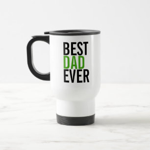 Best Dad Ever Father's Day Travel Mug