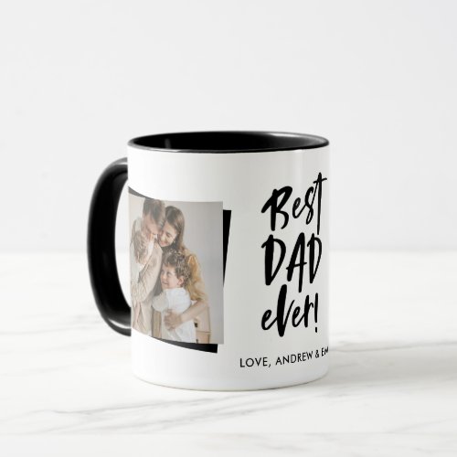 Best Dad Ever Fathers Day Two Photo Mug
