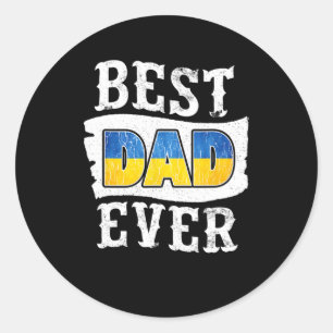 Best Dad Ever Father's Day Ukrainian Flag Ukraine Classic Round Sticker
