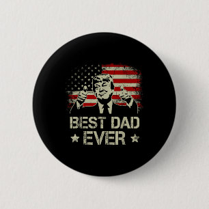 Best Dad Ever Fathers Day Usa American Flag Trump Button