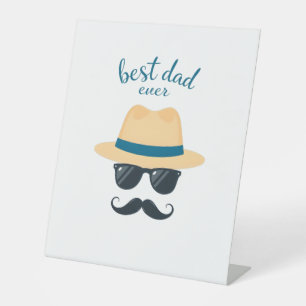 Best Dad Ever Fedora, Sunglasses & Classic Father Pedestal Sign
